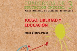 Lee más sobre el artículo Cuaderno 3 – Juego, libertad y educación