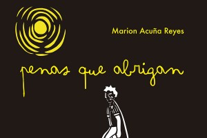 Picture of "Penas que abrigan" - Marión Acuña