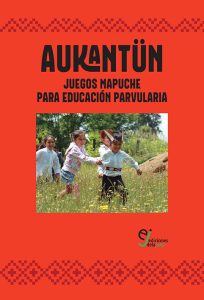 Picture of Aukantün juegos mapuches para educación parvularia