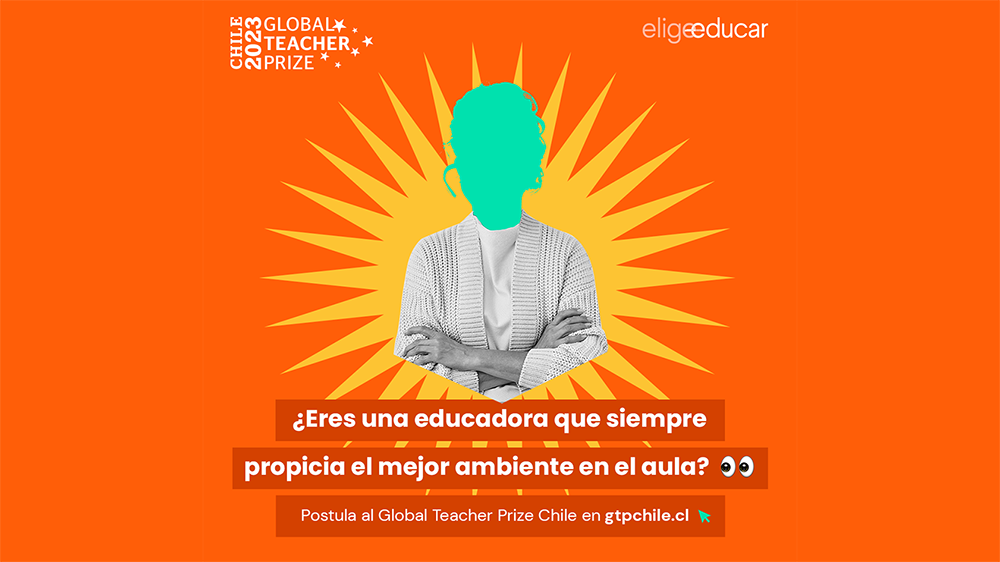 Lee más sobre el artículo ¡Te invitamos a postular al Global Teacher Prize Chile 2023!