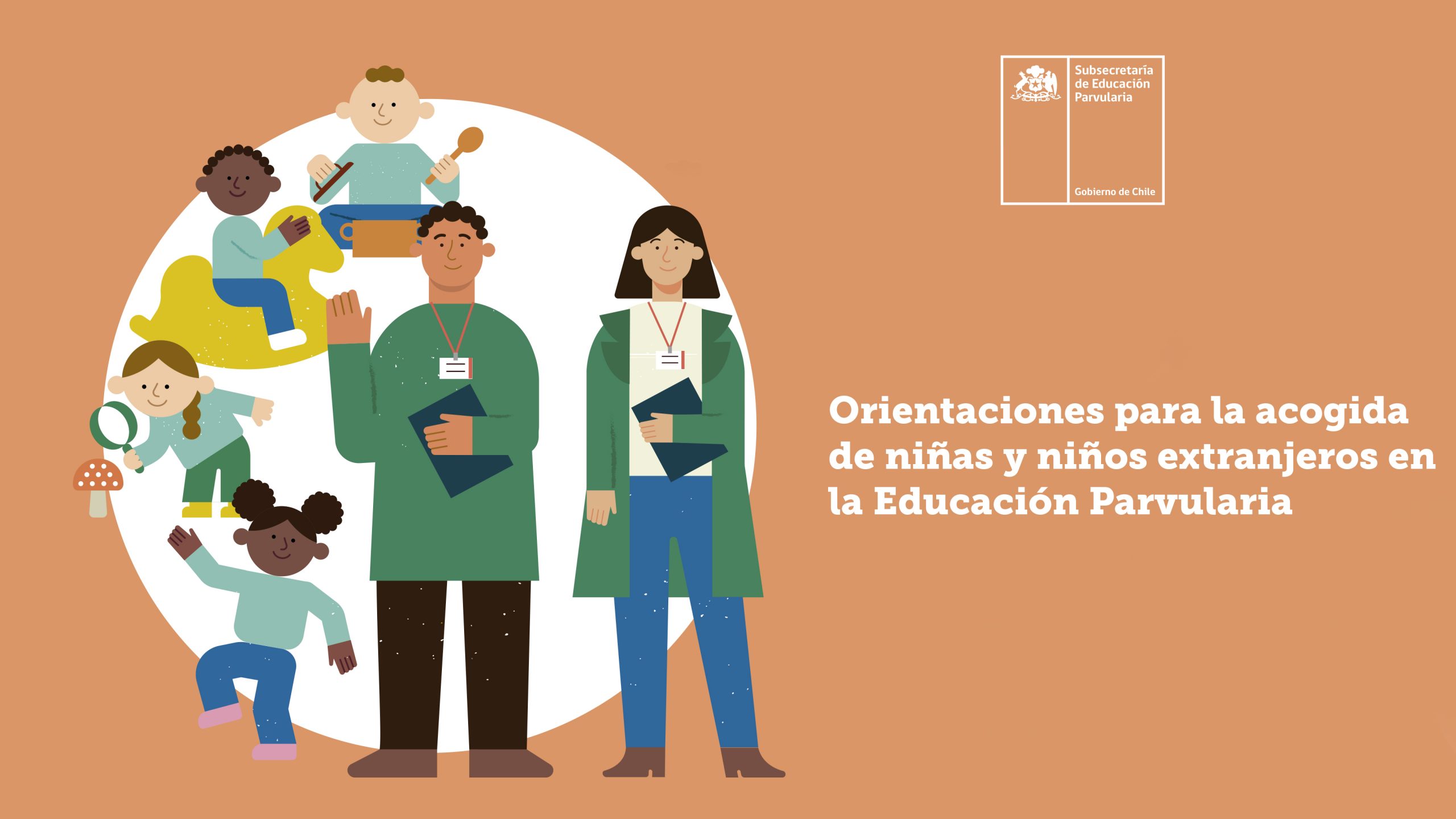 Orientaciones para la acogida de niños y niñas extranjeros en educación parvularia